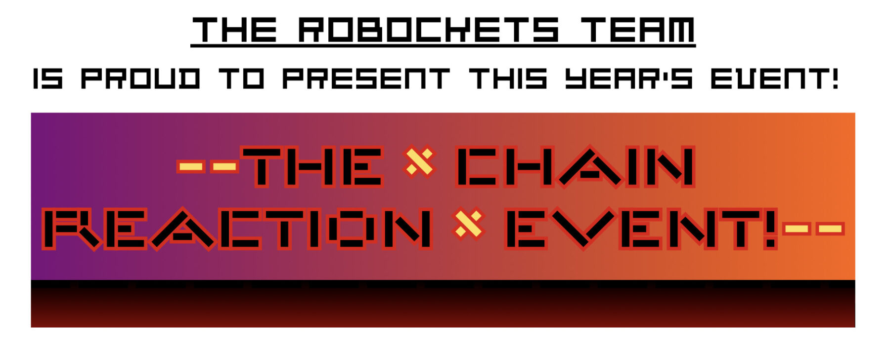 The RMHS Robockets The Chain Reaction Event The Reading Post
